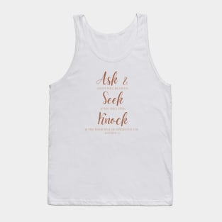 Ask Seek and Knock - Matthew 7:7 Bible Verse Tank Top